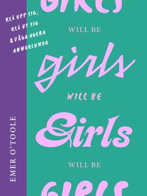 cover image of Girls will be girls